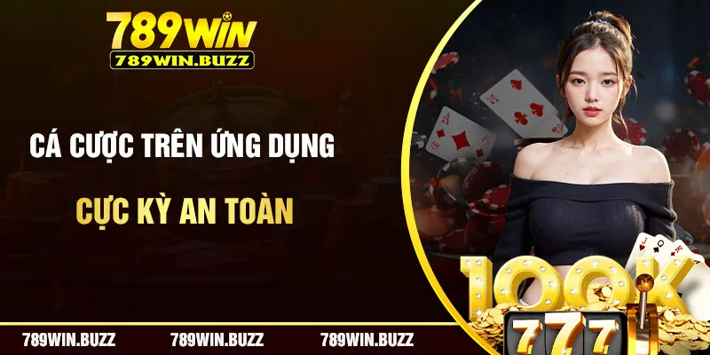 Cài đặt phần mềm 789Win là cực kỳ an toàn