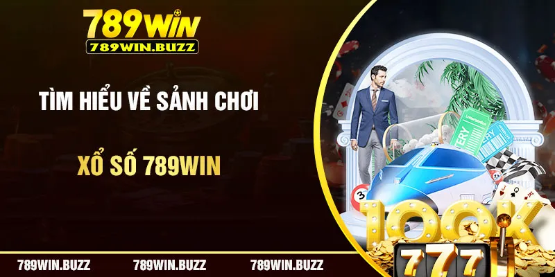 Tìm hiểu sức hút khi chinh phục sân chơi xổ số 789Win